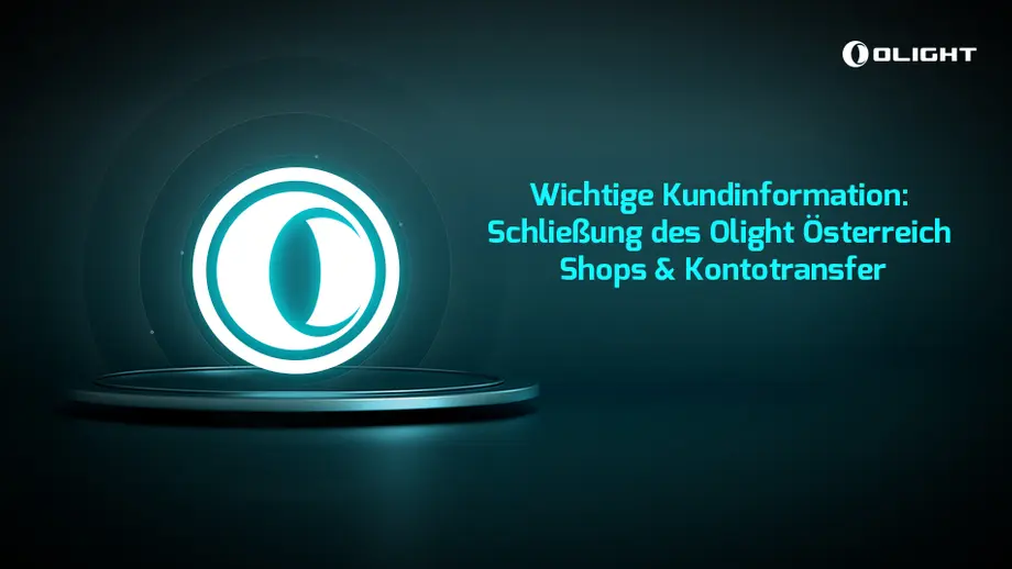 Wichtige Kundeninformation: Schließung des Olight Österreich Shops & Kontotranfer